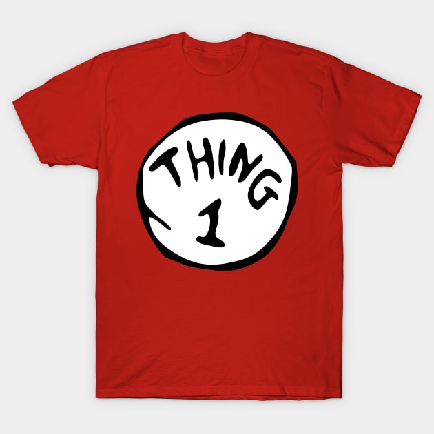 Thing 1 Thing 2 Thing Dad Thing Mom T-Shirt by mintipap